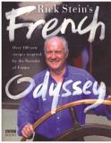 Rick Stein Rick Stein's French Odyssey Over 100 New Recipes Inspired By The Flavours Of 