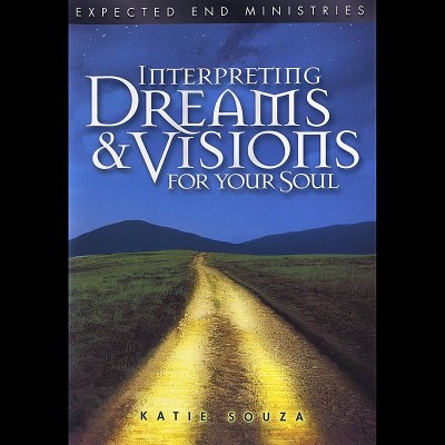 Katie Souza Interpreting Dreams & Visions For Your Soul 