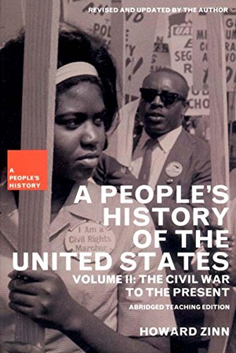 Howard Zinn A People's History Of The United States The Civil War To The Present Abridged 