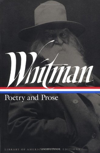 Walt Whitman Whitman Poetry And Prose 