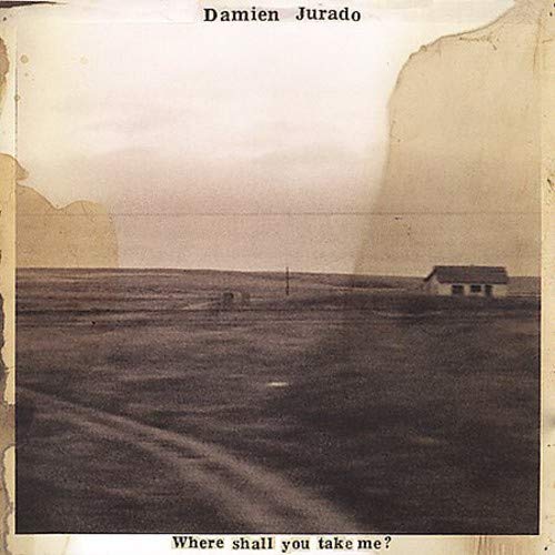 Damien Jurado/Where Shall You Take Me?