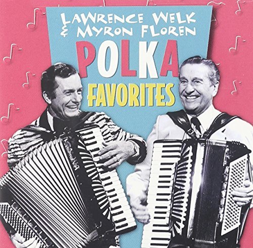 Lawrence Welk/Polka Favorties