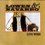 Lowen & Navarro Live Wire 