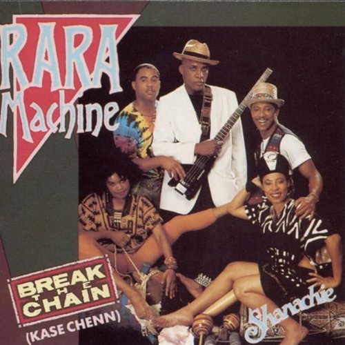 Rara Machine/Break The Chain (Kase Chenn)