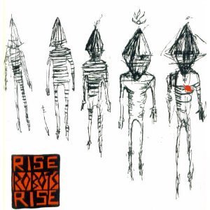 Rise Robots Rise/Rise Robots Rise