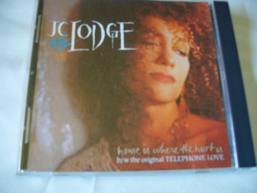 J.C. Lodge/Home Is Where The Hurt Is