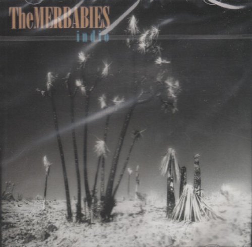 The Merbabies/Indio