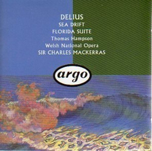 DELIUS,F./SEA DRIFT; FLORIDA SUITE