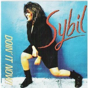SYBIL/DOIN' IT NOW!