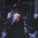 Tricky/Tricky Kid Pt.2