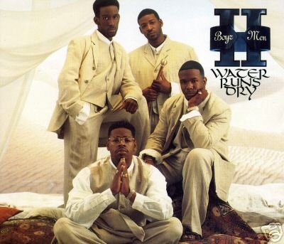 Boyz Ii Men/Water Runs Dry