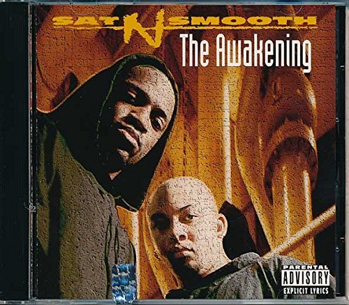 SAT-N-SMOOTH/AWAKENING, THE