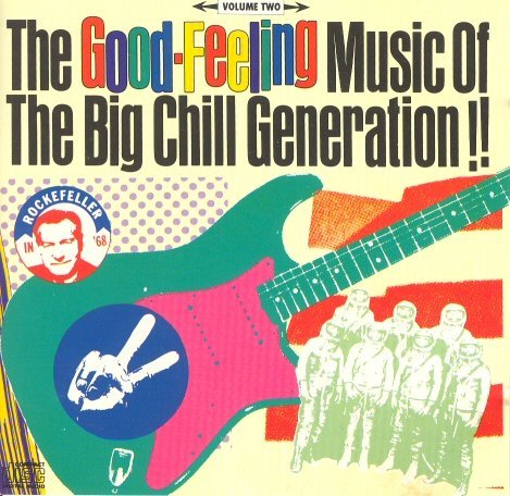 Good-Feeling/Music Of The Big Chill Generation, Vol. 2