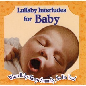 Lullaby Interludes For Baby/Lullaby Interludes For Baby