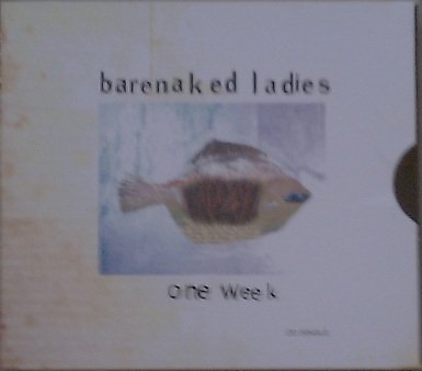 Barenaked Ladies/One Week