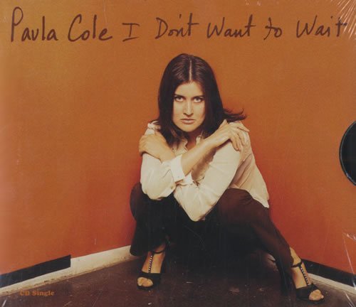 Paula Cole/I Don'T Want To Wait@B/W Hitler's Brothers