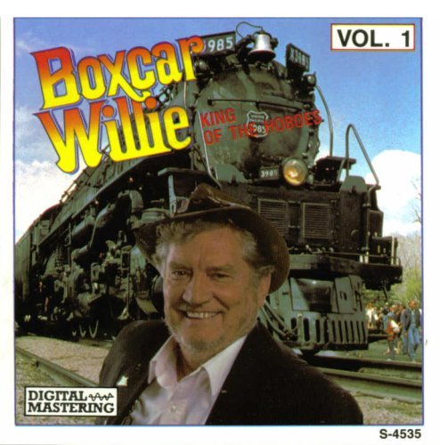 Boxcar Willie/King Of The Hoboes, Vol. 1