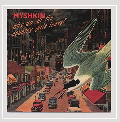 Myshkin/Why Do All The Country Girls L