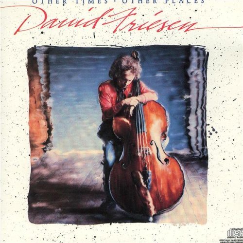 david Friesen/Other Times Other Places