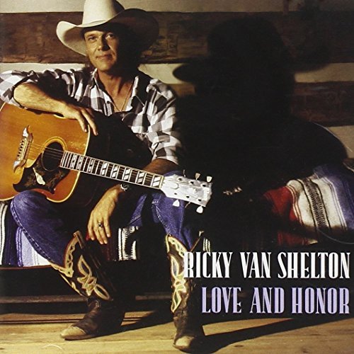 Ricky Van Shelton/Love & Honor