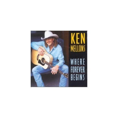 Ken Mellons/Where Forever Begins