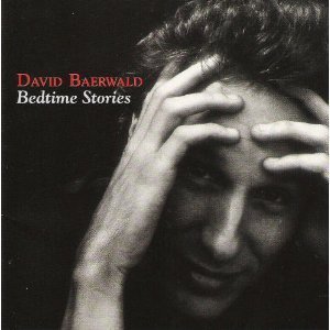 DAVID BAERWALD/BEDTIME STORIES
