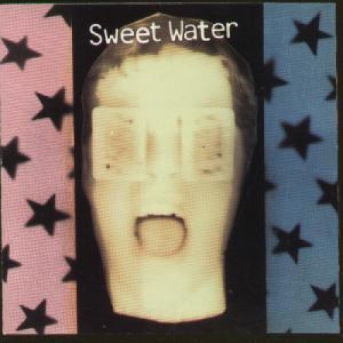 Sweet Water/Sweet Water