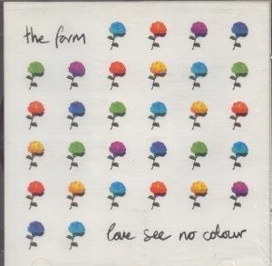The Farm/Love See No Colour