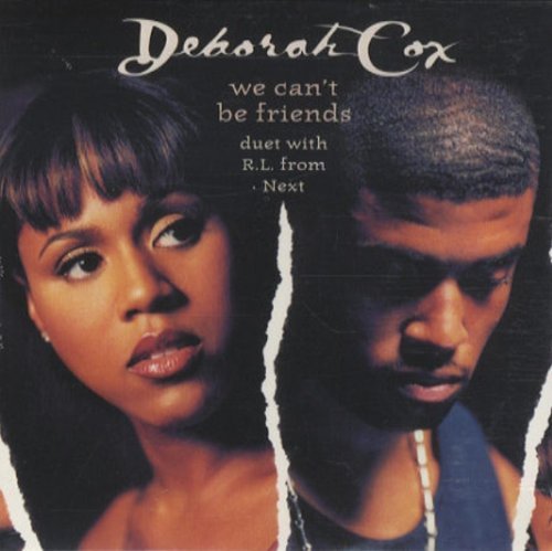 Deborah Cox/We Can'T Be Friends
