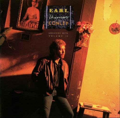 Earl Thomas Conley/Greatest Hits, Vol. 2"