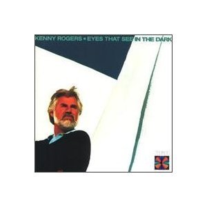 Kenny Rogers Eyes That See In The Dark 