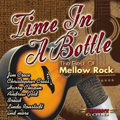Time In A Bottle Best Of Mell Time In A Bottle Best Of Mell Croce Cross Muldaur Collins Ronstadt Chapin Guthrie 