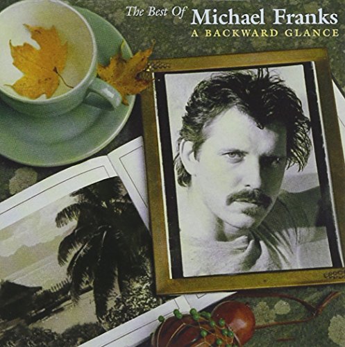 Michael Franks/Best Of Michael Franks: A Back