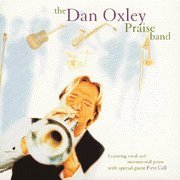 Dan Praise Oxley Band/Dan Oxley Praise Band