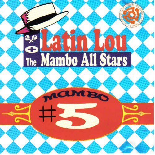 Latin Lou & Mambo All Stars/Mambo No. 5