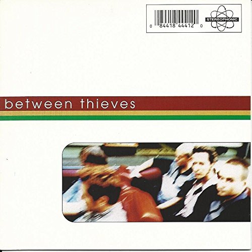 Between Thieves/Tba