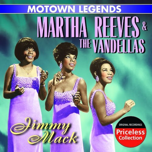 Martha & The Vandellas Reeves/Motown Legends: Jimmy Mack