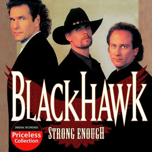 Blackhawk/Strong Enough