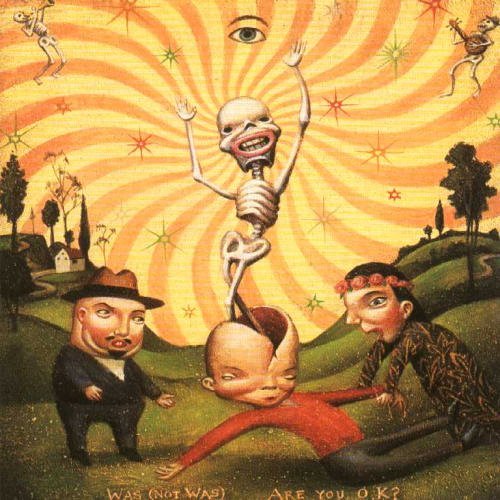 Was Not Was/Are You Okay