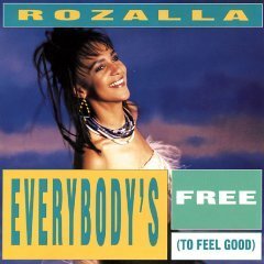 Rozalla/Everybody's Free (To Feel Good