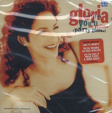 Gloria Estefan/You'Ll Be Mine (Party Time)