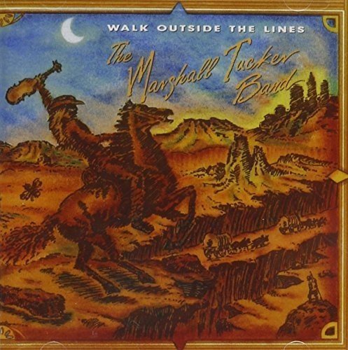 Marshall Tucker Band Walk Outside The Lines 