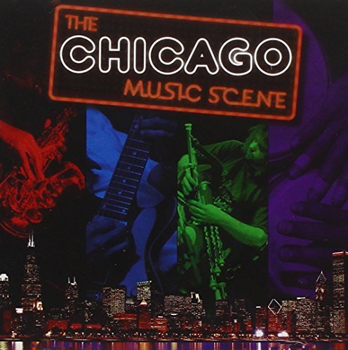 Chicago Music Scene/Chicago Music Scene