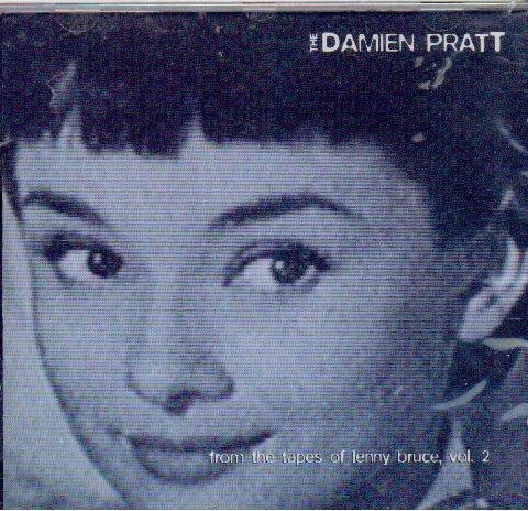 Damien Pratt/From The Tapes Of Lenny Bruce, Vol. 2