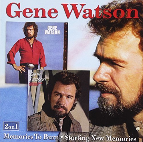 Gene Watson Memories To Burn Starting New 