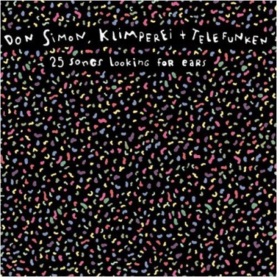 Don/Klimperei/Telefunken Simon/25 Songs Looking For Ears