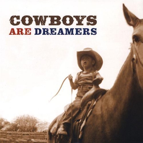 Linfords/Cowboys Are Dreamers