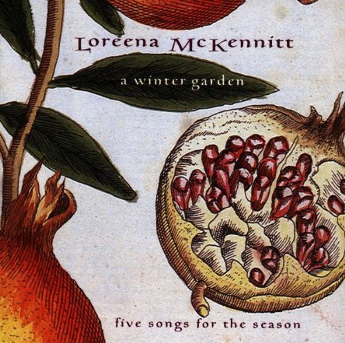 Loreena McKennitt/Winter Garden: Five Songs For The Season