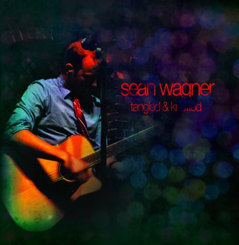 WAGNER,SEAN/TANGLED & KNOTTED