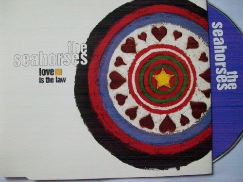 The Seahorses/Love Is The Law